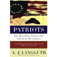 Patriots by Langguth, A. J., 9780671675622