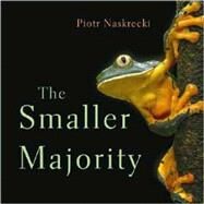 The Smaller Majority by Naskrecki, Piotr, 9780674025622