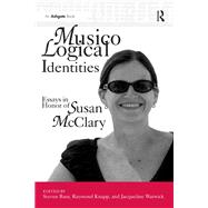 Musicological Identities: Essays in Honor of Susan McClary by Baur,Steven;Knapp,Raymond, 9781138265622