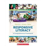 Responsive Literacy A Comprehensive Framework by Scharer, Patricia L., 9781338245622
