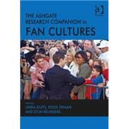 The Ashgate Research Companion to Fan Cultures by Reijnders; Stijn, 9781409455622