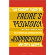 The Student Guide to Freire's 'pedagogy of the Oppressed' by Darder, Antonia, 9781474255622