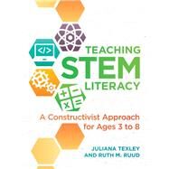 Teaching Stem Literacy by Texley, Juliana; Ruud, Ruth M., 9781605545622