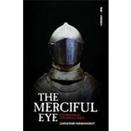 The Merciful Eye: Stories from the Middle Ages by Farenhorst, Christine, 9781845505622