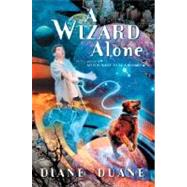A Wizard Alone by Duane, Diane, 9780152045623