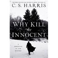 Why Kill the Innocent by Harris, C. S., 9780399585623