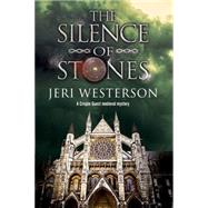 The Silence of Stones by Westerson, Jeri, 9780727885623