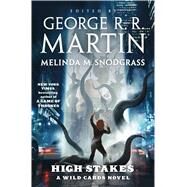 High Stakes A Wild Cards novel by Martin, George R. R.; Trust, Wild Cards; Martin, George R. R., 9780765335623