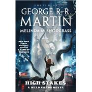 High Stakes A Wild Cards novel by Martin, George R. R.; Trust, Wild Cards; Martin, George R. R., 9780765335623