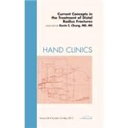 Current Concepts in the Treatment of Distal Radius Fractures: An Issue of Hand Clinics by Chung, Kevin C., M.D., 9781455745623