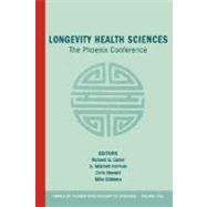 Longevity Health Sciences The Phoenix Conference, Volume 1055 by Cutler, Richard G.; Harman, S. Mitchell; Heward, Chris; Gibbons, Mike, 9781573315623