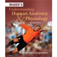 Mader's Understanding Human Anatomy & Physiology by Longenbaker, Susannah, 9780073525624
