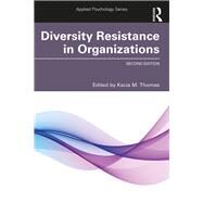 Diversity Resistance in Organizations by Thomas, Kecia M., 9780367345624