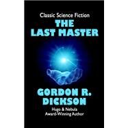 The Last Master by Gordon R. Dickson, 9780812535624