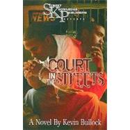 Court In The Streets by Bullock, Kevin, 9780979955624