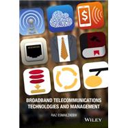 Broadband Telecommunications Technologies and Management by Esmailzadeh, Riaz, 9781118995624