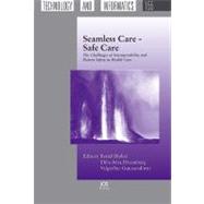 Seamless Care  Safe Care by Blobel, Bernd; Hvannberg, Ebba Pora; Gunnarsdottir, Valgerour, 9781607505624