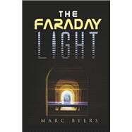 The Faraday Light by Byers, Marc, 9798350915624