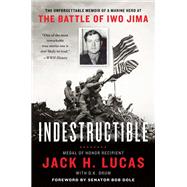 Indestructible by Lucas, Jack H.; Drum, D. K. (CON); Dole, Bob, 9780062795625