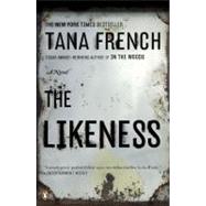 The Likeness A Novel by French, Tana, 9780143115625