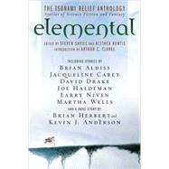 Elemental: The Tsunami  Relief Anthology: Stories of Science Fiction and Fantasy by Savile; Kontis, 9780765315625