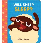 Will Sheep Sleep? by Leung, Hilary, 9781338215625