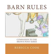 Barn Rules by Cook, Rebecca; Molton, Tracie, 9781497545625