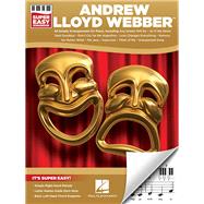 Andrew Lloyd Webber - Super Easy Songbook by Lloyd Webber, Andrew, 9781540005625