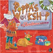 Poppa's Workshop A Christmas surprise by Cresswell, Chelsea, 9781869715625