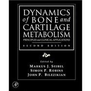 Dynamics of Bone and Cartilage Metabolism by Seibel; Robins; Bilezikian, 9780120885626