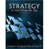 Strategy  A View From The Top by De Kluyver, Cornelis A.; Pearce, John A., 9780132145626