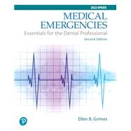 Medical Emergencies Essentials for the Dental Professional by Grimes, Ellen B., 9780133065626