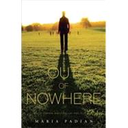 Out of Nowhere by PADIAN, MARIA, 9780375865626
