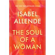 The Soul of a Woman by Allende, Isabel, 9780593355626