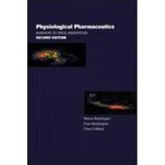 Physiological Pharmaceutics: Barriers to Drug Absorption by Washington; Neena, 9780748405626
