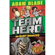 Team Hero: An Army Awakens Series 4 Book 4 by Blade, Adam, 9781408355626