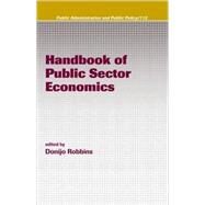 Handbook of Public Sector Economics by Robbins; Donijo, 9781574445626