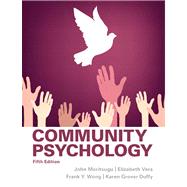 Community Psychology by Moritsugu, John; Vera, Elizabeth; Wong, Frank Y; Duffy, Karen Grover, 9780205255627