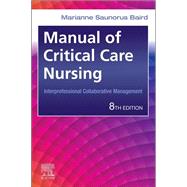 Manual of Critical Care Nursing by Marianne Baird, 9780323755627