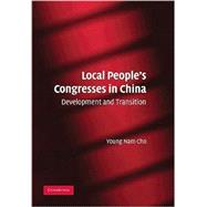 Local People's Congresses in China: Development and Transition by Young Nam Cho, 9780521515627