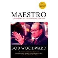 Maestro Greenspan's Fed and the American Boom by Woodward, Bob, 9780743205627