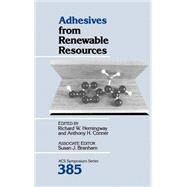 Adhesives from Renewable Resources by Hemingway, Richard W.; Conner, Anthony H., 9780841215627
