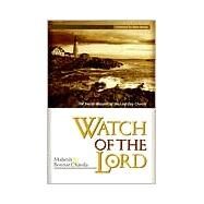 Watch of the Lord by Chavda, Mahesh, 9780884195627