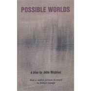 Possible Worlds by Mighton, John, 9780887545627