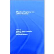 Effective Programs for Latino Students by Slavin, Robert E.; Calder›n, Margarita; Calderon, Margarita, 9781410605627