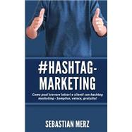 #hashtag-marketing by Merz, Sebastian, 9781522955627