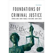 FOUNDATIONS OF CRIMINAL JUSTICE by Owen, Stephen S.; Fradella, Henry F.; Burke, Tod W.; Joplin, Jerry W., 9780190855628