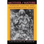 Mother/Nature by Roach, Catherine M., 9780253215628