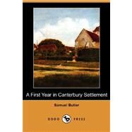 A First Year in Canterbury Settlement by Butler, Samuel, 9781406595628