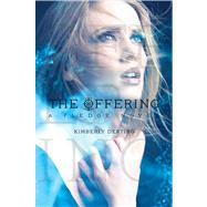 The Offering A Pledge Novel by Derting, Kimberly, 9781442445628